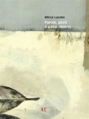 cover image of Parole, gesti e passi diversi